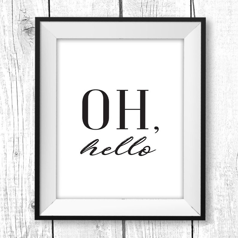 Oh Hello Wall Art Instant Download Black and White Etsy