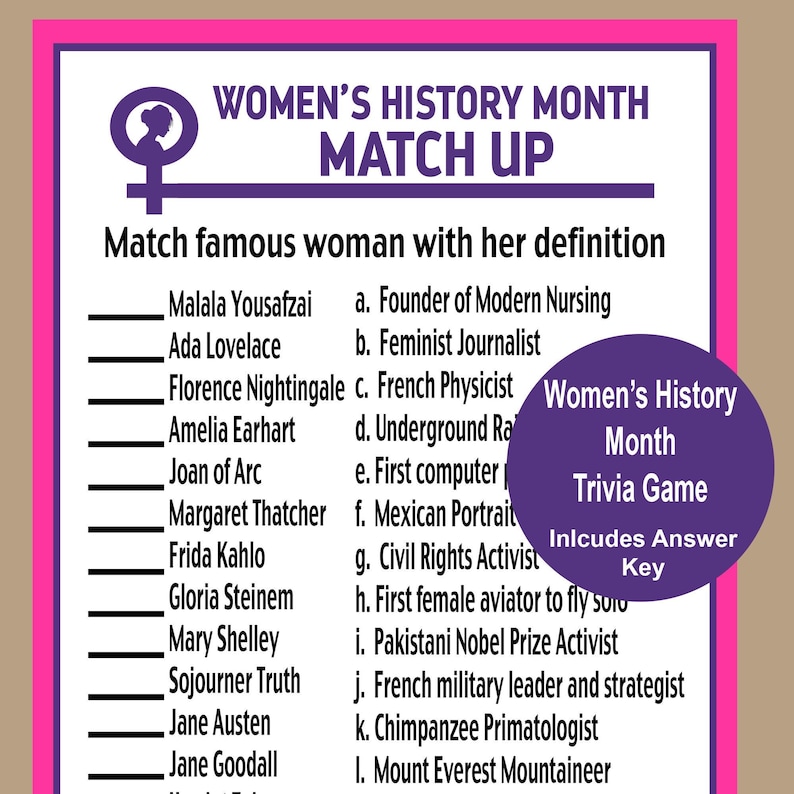 May include: A printable Women's History Month trivia game with a pink and purple color scheme. The game includes a list of famous women and their accomplishments. The game includes an answer key.