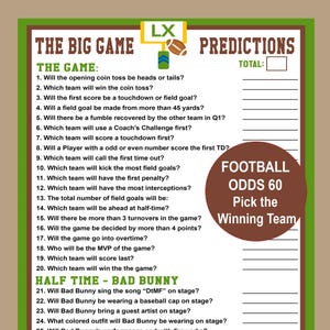 May include: A green and brown game day predictions sheet with football-themed graphics. The sheet includes questions about the game and halftime performer Bad Bunny. The text reads "The Big Game Predictions" and "Football Odds 60 Pick the Winning Team."
