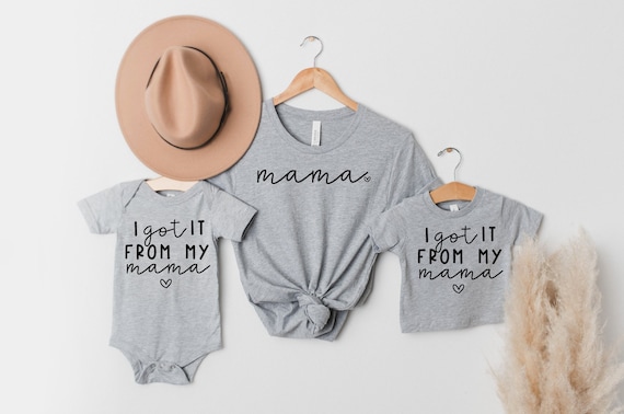 I Got It From My Mama Shirt Mother Daughter Matching Shirts I Got It From My Mama Shirt Mother Daughter Matching Shirts