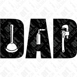 SVG DXF PNG Dad Plumber Father&#39;s Day Gift for Dad Graphic T Shirt Instant Download