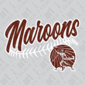 May include: A maroon and white baseball-themed graphic with the word "Maroons" in a stylized font. A white baseball stitch design is behind the word. A maroon circle with a white outline features a stylized figure holding a torch with the words "MAROON SPIRIT" inside the circle.