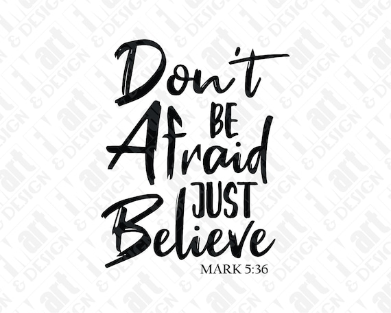 Don't Be Afraid Just Believe Tote Bag Don't Be Afraid Just Believe Tote Bag