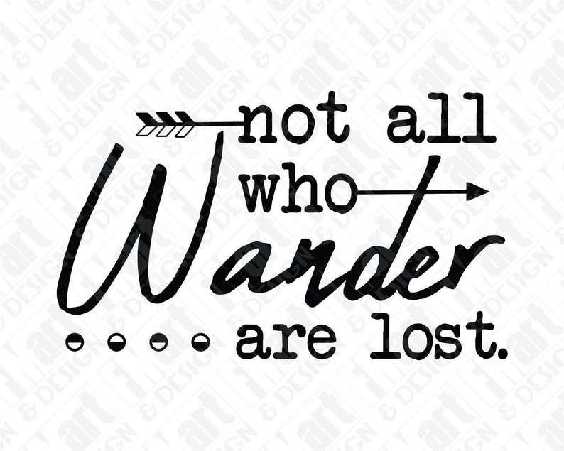 SVG DXF PNG Not All Who Wander Are Lost Inspirational Quote | Etsy