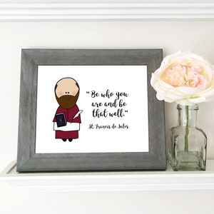 St. Francis de Sales / Catholic Quote / Catholic decor / Catholic Print / Baptism, First Communion, Confirmation gift