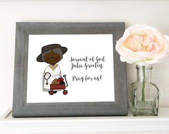 Servant of God Julia Greeley Print / Catholic Prayer / Catholic printable / Catholic nursery decor / Catholic baby / Catholic wall art