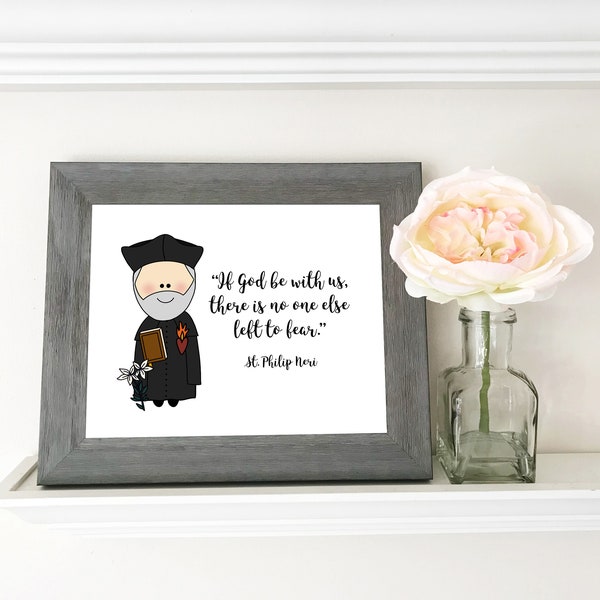 St. Philip Neri Quote / Catholic nursery decor / Catholic Printable / Baptism, First Communion, Confirmation gift / Prayer