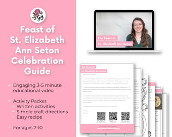 Feast of St. Elizabeth Ann Seton Celebration Guide / Video Lesson / Activity Packet / Catholic Teaching Resource / Catholic Lesson Kids