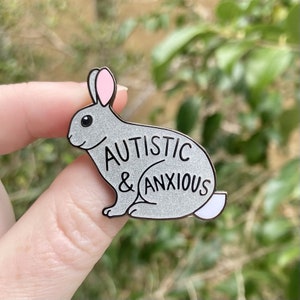 Autistic and Anxious Rabbit Hard Enamel Pin