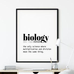 Biology Gift, Biology Definition Print Printable in sizes: 4x6, 5x7, 8x10, 11x14, 18x24, 24x36