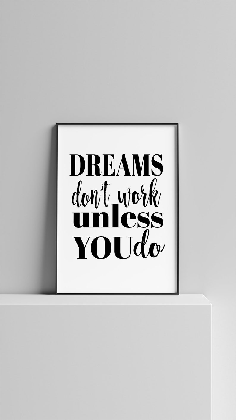 Dreams Don't Work Unless You Do Print Printable - Etsy