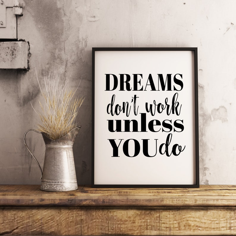 Dreams Don't Work Unless You Do Print Printable - Etsy