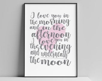 Love Print Printable, I Love you In The Morning Nursery Wall Art Modern Typography Poster in sizes: 4x6, 5x7, 8x10, 11x14, 18x24, 24x36