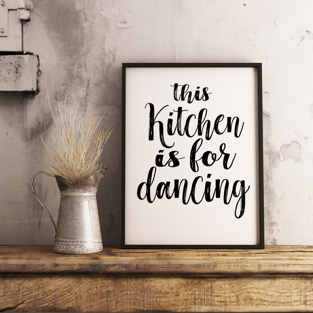 This Kitchen is for Dancing Print Printable, Minimalist Kitchen Art ...