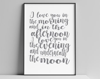 Love Print Printable, I Love you In The Morning Nursery Wall Art Modern Typography Poster in sizes: 4x6, 5x7, 8x10, 11x14, 18x24, 24x36