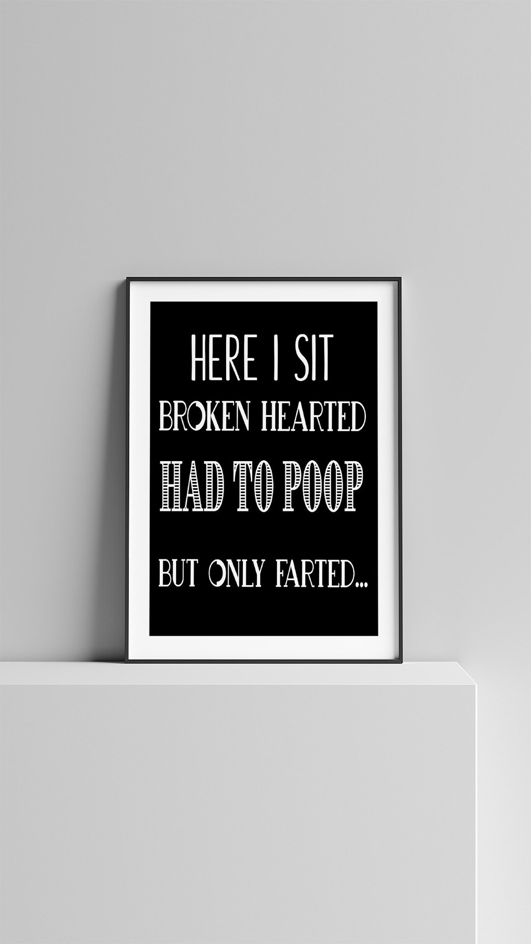 Here I Sit Broken Hearted Funny Bathroom Print Printable Bath - Etsy