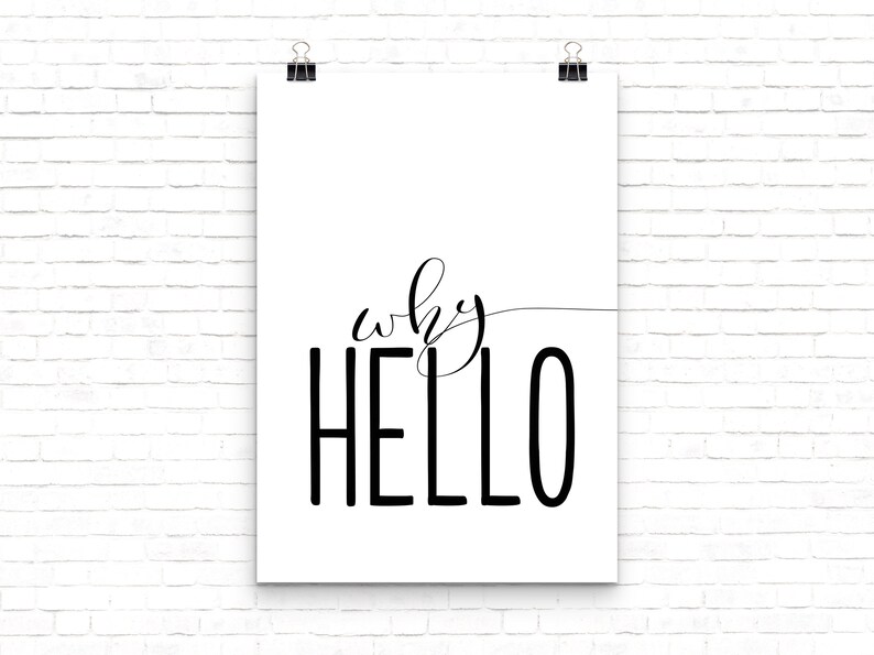 Why Hello Print Printable Wall Art Office Decor Hello Sign Etsy