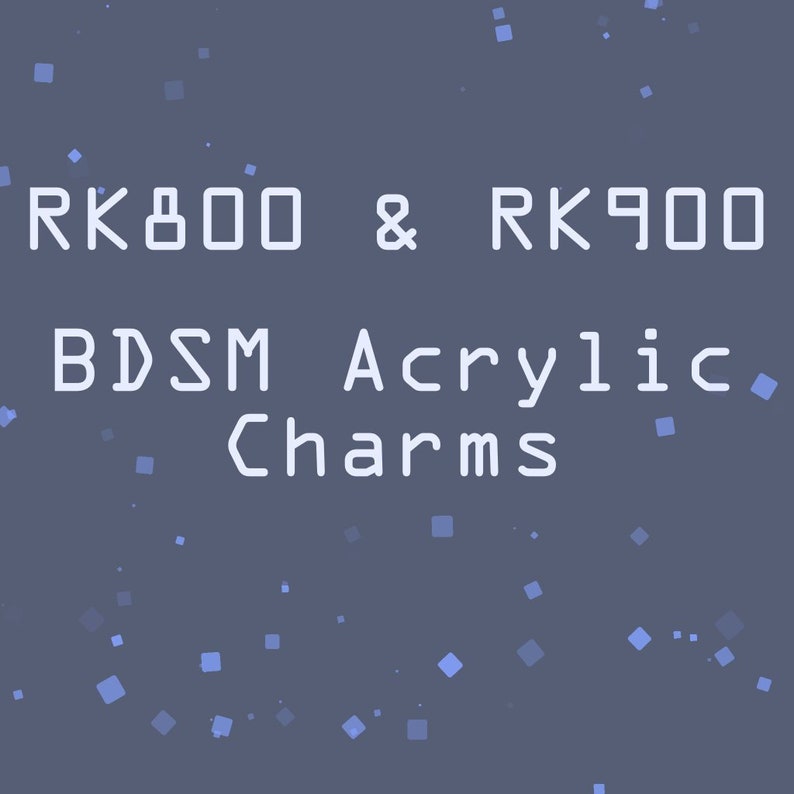 RK900 RK800 BDSM Sub Charms