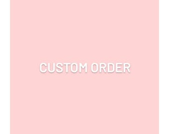 Custom order