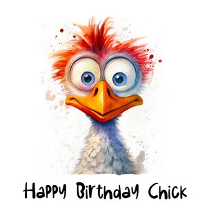 May include: A watercolor illustration of a cartoon bird with large, wide eyes and a surprised expression. The bird has a red, orange, and yellow head and a white body. The background is a white watercolor wash with splashes of color. The text "Happy Birthday Chick" is written below the bird.