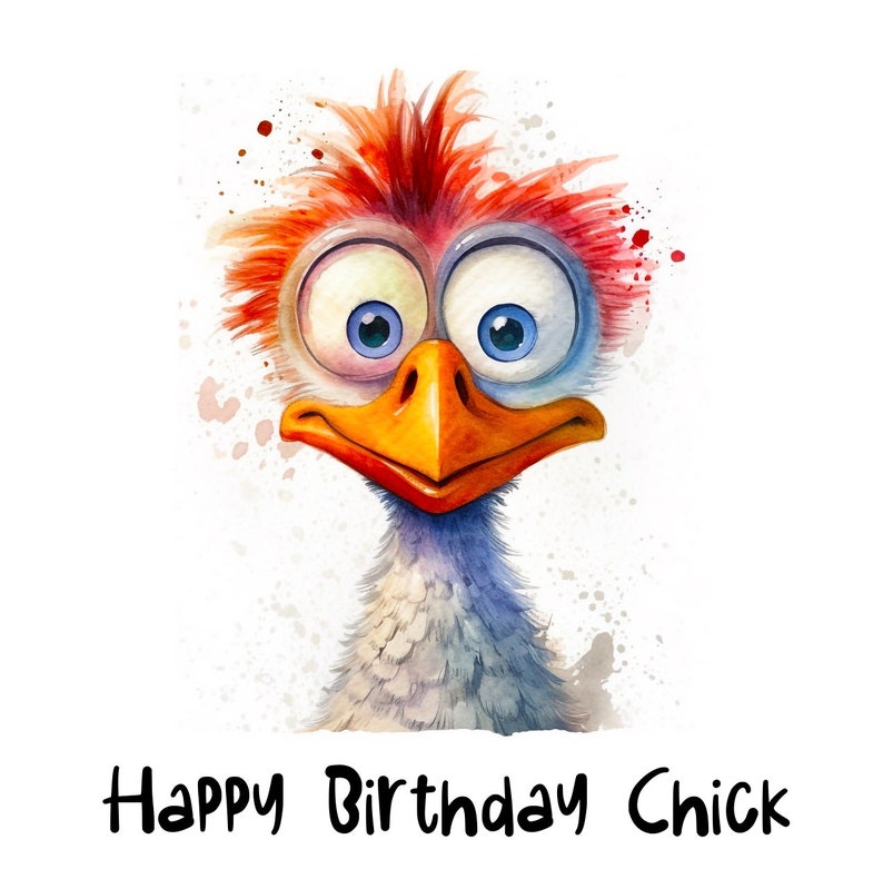May include: A watercolor illustration of a cartoon bird with large, wide eyes and a surprised expression. The bird has a red, orange, and yellow head and a white body. The background is a white watercolor wash with splashes of color. The text "Happy Birthday Chick" is written below the bird.