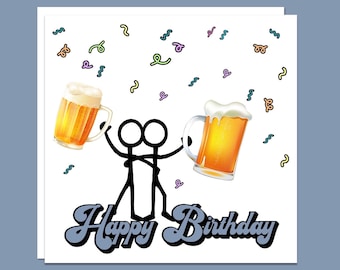 Happy Birthday Beer Stickman Card, Personalised, Handmade Unique Card