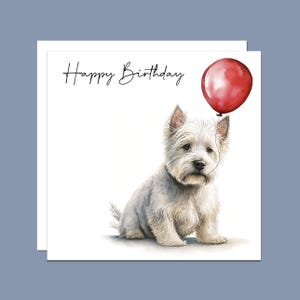 Happy Birthday Dog Lover Greeting Card, West Highland Terrier Dog, Westie Dog. Can be personalised, handmade unique card.