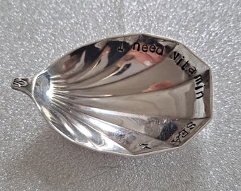 I need vitamin SEA, handstamped message onto a vintage spoon jewellery/ring dish.