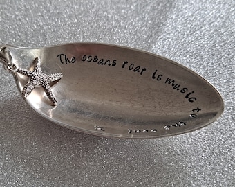 The oceans roar is music to the soul, handstamped message onto a vintage spoon jewellery/ring dish with starfish charm.