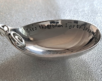 Into the ocean I go to lose my mind and find my soul, handstamped message onto a vintage spoon jewellery/ring dish with wave charm.