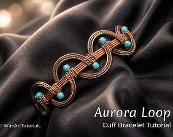 Aurora Loop Cuff Bracelet Tutorial, wire wrapping and braiding jewelry, beading, step by step art, jewelry making lesson, pattern