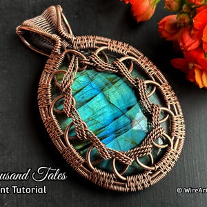 WireArtTutorials Thousand Tales pendant tutorial, jewelry making pattern, step by step jewellery lesson, artisan, craft, cabochon necklace