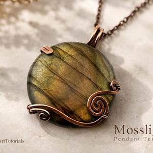 May include: A round labradorite pendant featuring a dark green and gold iridescent stone wrapped in copper wire with decorative swirls. The pendant hangs from a copper chain and includes the text Mosslight Pendant Tutorial.