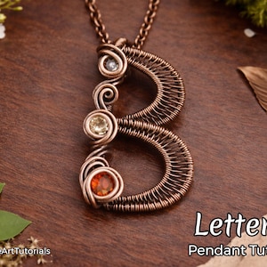 WireArtTutorials Letter B pendant wire wrap tutorial, weaving pattern,DIY jewelry,crystal jewellery making, weaving,wire art tutorials