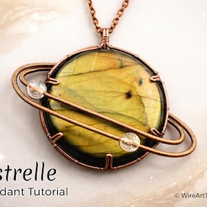 Astrell wire wrapped pendant tutorial, planet, cabochon setting jewelry, crafting lesson, art jewellery, diy gift, wire weaving pattern