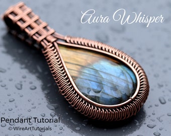 WireArtTutorials Aura Whisper cabochon pendant tutorial, wire wrap pattern, DIY jewellery making, weaving, wrapping, wire art tutorials