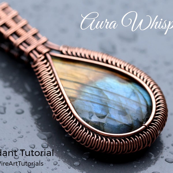 WireArtTutorials Aura Whisper cabochon pendant tutorial, wire wrap pattern, DIY jewellery making, weaving, wrapping, wire art tutorials