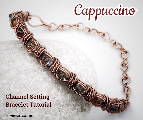 Wire Wrap Tutorial,wire Wrapping Pattern Wirearttutorials Cappuccino  Channel Setting Bracelet,jewelry Making,wire Weaving,wire Art Tutorials 