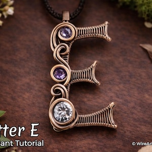 WireArtTutorials Letter E pendant wire wrap tutorial, weaving pattern,DIY jewelry,crystal jewellery making, weaving,wire art tutorials