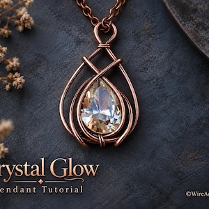 Crystal Glow pendant, wire wrap tutorial, crystal setting pattern, DIY jewelry making, weaving, step by step art jewellery, craft design