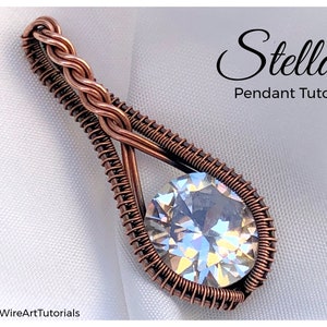 WireArtTutorials Stellar pendant, wire wrap tutorial, crystal pattern, DIY jewelry making, weaving, faceted stone setting, step by step art