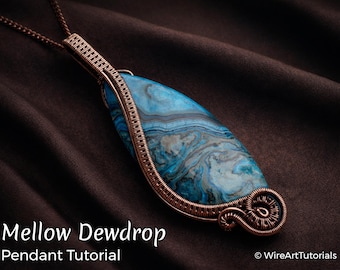 WireArtTutorials メロウデュードロップペンダント、ワイヤーラップチュートリアル、カボションセッティングパターン、DIYジュエリー作り、織り、編み込み、ステップバイステップ