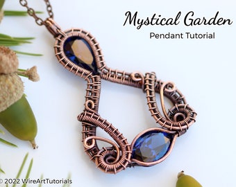 WireArtTutorials Mystical Garden crystal pendant tutorial,wire wrap pattern, DIY jewellery making, weaving, wrapping, wire art tutorials