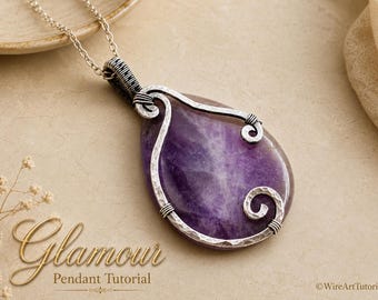 May include: A teardrop-shaped purple amethyst gemstone pendant wrapped in hammered silver wire with decorative swirls, suspended from a silver chain. The text "Glamour Pendant Tutorial" and "©WireArtTutorials" is visible in the corner.