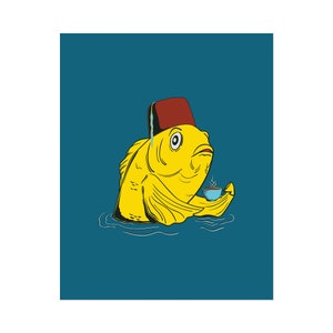 Fez Fish Sipping Tea 8x10 unframed art print Animal Illustration, home wall decor