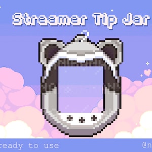 May include: A pixel art illustration of a raccoon-themed tip jar with a customisable frame. The jar is against a background of pink and white clouds with a light blue sky. The text "Streamer Tip Jar" is at the top of the image.