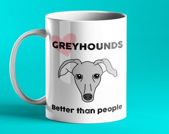 Greyhound Gifts Greyhound Mug Greyhounds Coffee Cup Greyhound Items
