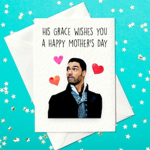 Su Gracia le desea un feliz Día de la Madre - Tarjeta del Día de la Madre del Duque de Hastings - Tarjeta del Día de la Madre