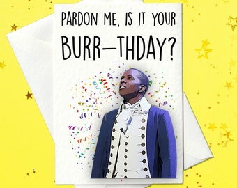 IMPRIMIR EN CASA - Perdón, es tu Burr-thday - Hamilton Fans - Tarjeta temática de Hamilton