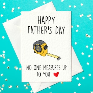 Joyeuse fête des pères - Personne ne vous mesure - Carte drôle de fête des pères - DIY Loving Dad (A6)